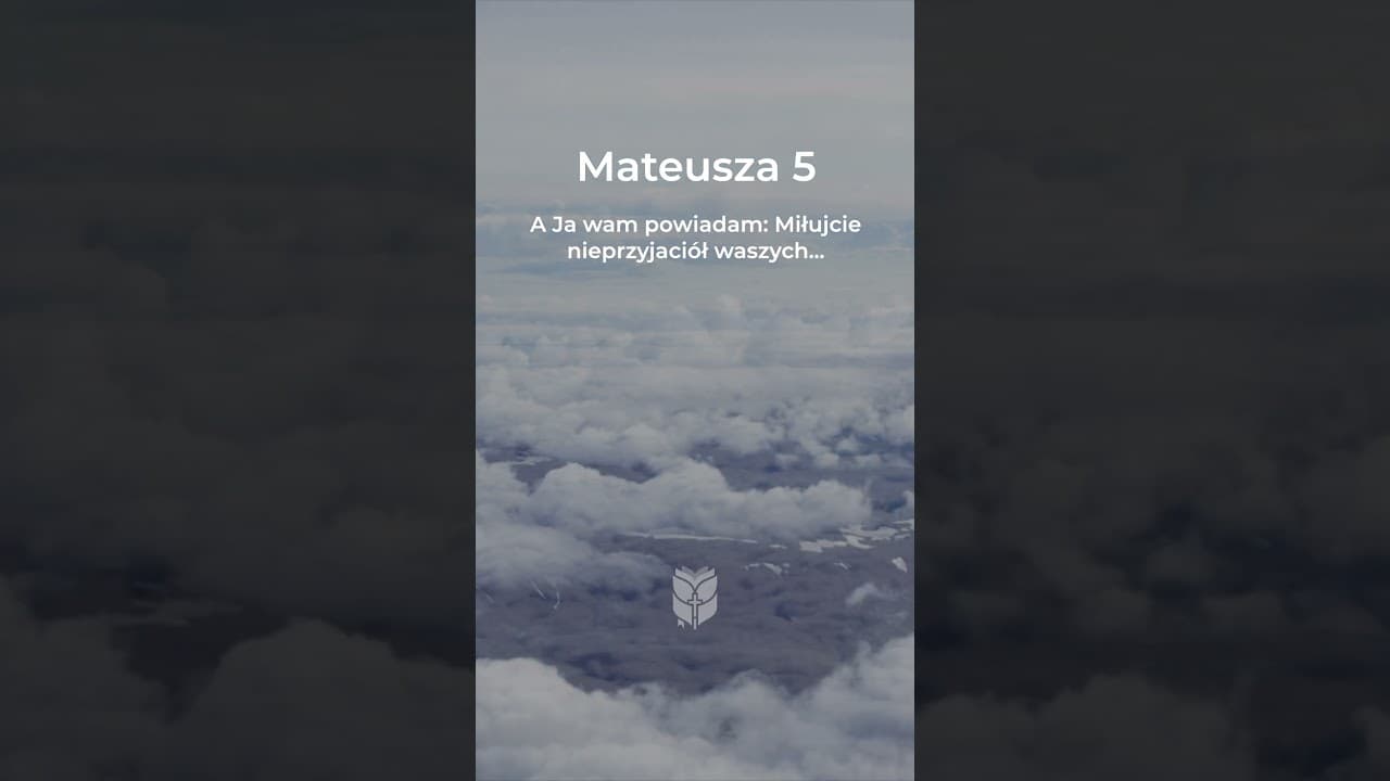 Ewangelia Mateusza 5:43-48