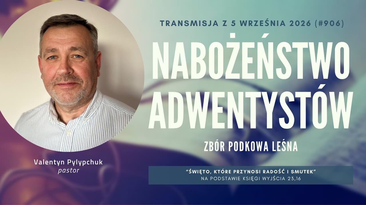 Nabożeństwo Adwentystów - Podkowa Leśna (260905-#906)