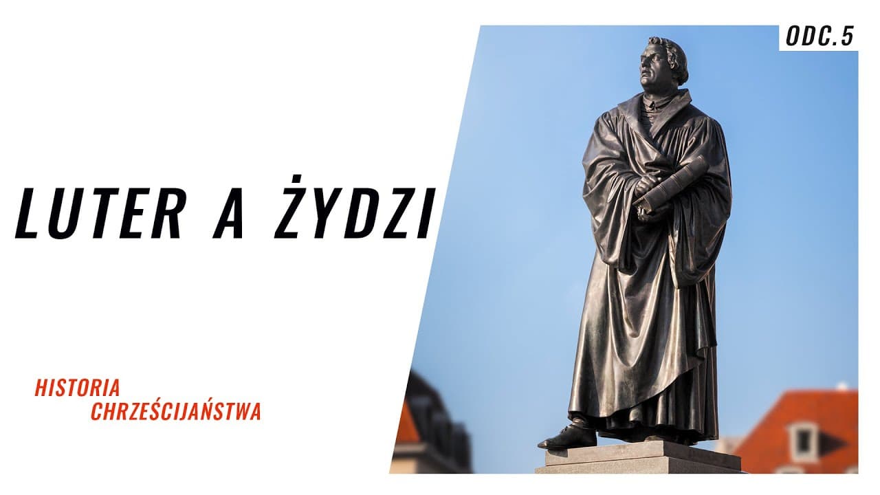 HCH [#5] Nienawiść Lutra do Żydów - Szokująca Prawda