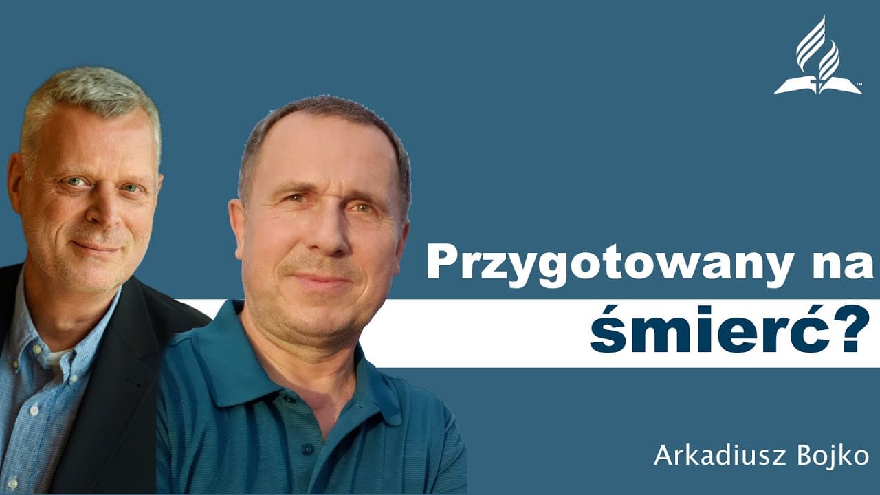 Przygotowany na śmierć? – Arkadiusz Bojko – #goscieMariusza