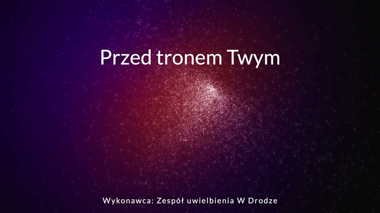 Przed tronem Twym - z tekstem i wokalem