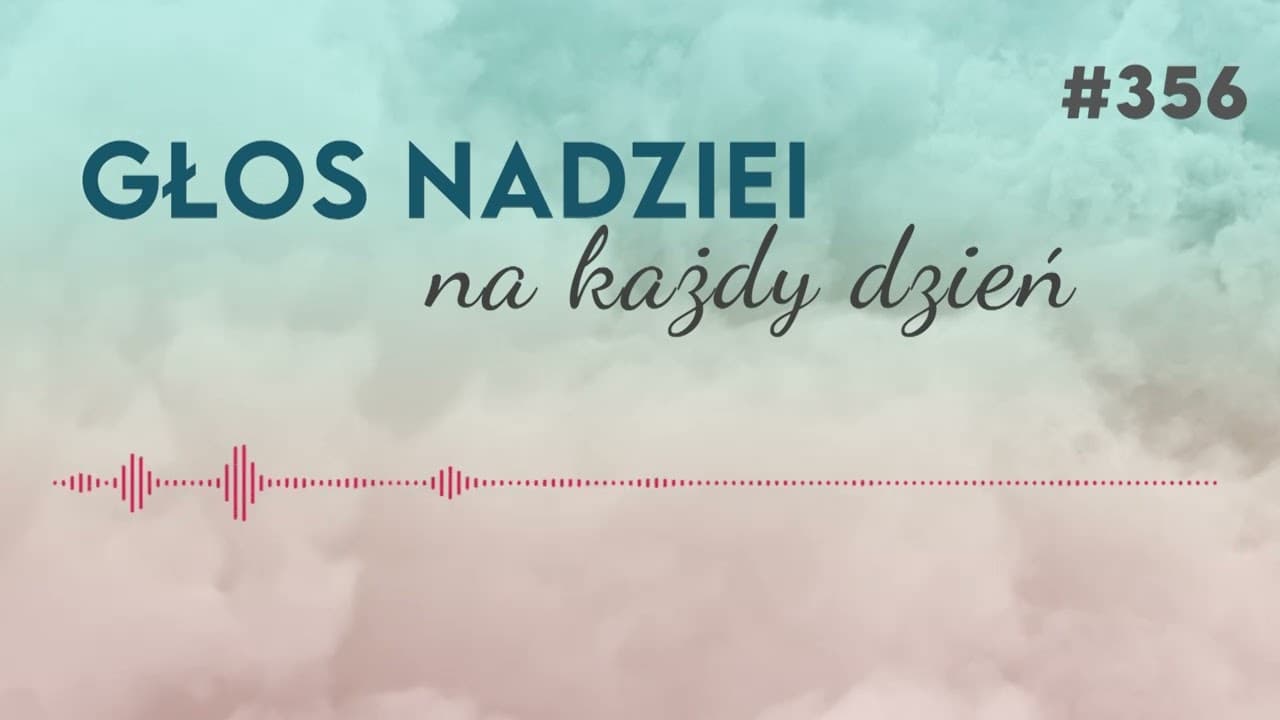 SZCZYT CICHOŚCI | GŁOS NADZIEI na każdy dzień #356