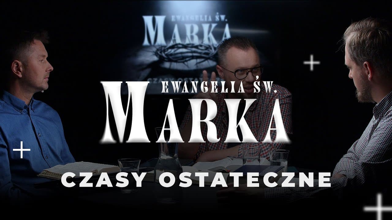 Czasy ostateczne - Ewangelia Marka (240907-10-#702)