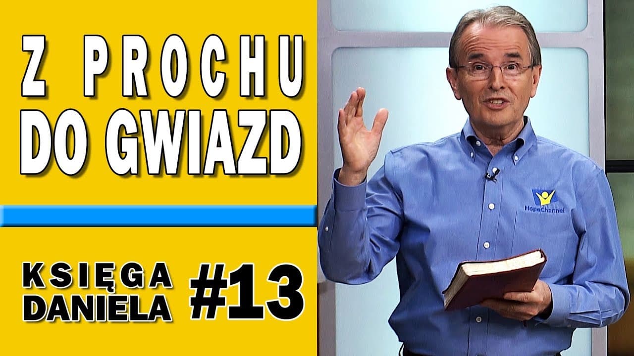 Z prochu do gwiazd - Księga Daniela #13