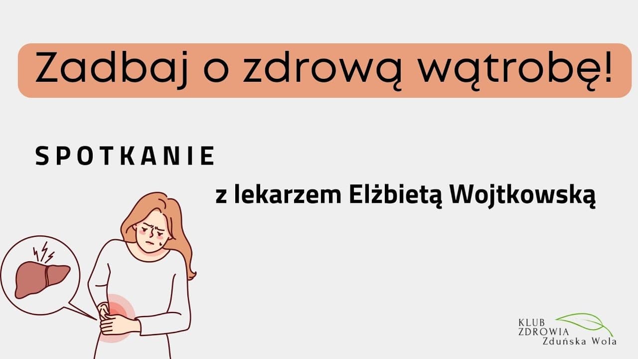 Zadbaj o swoją wątrobę