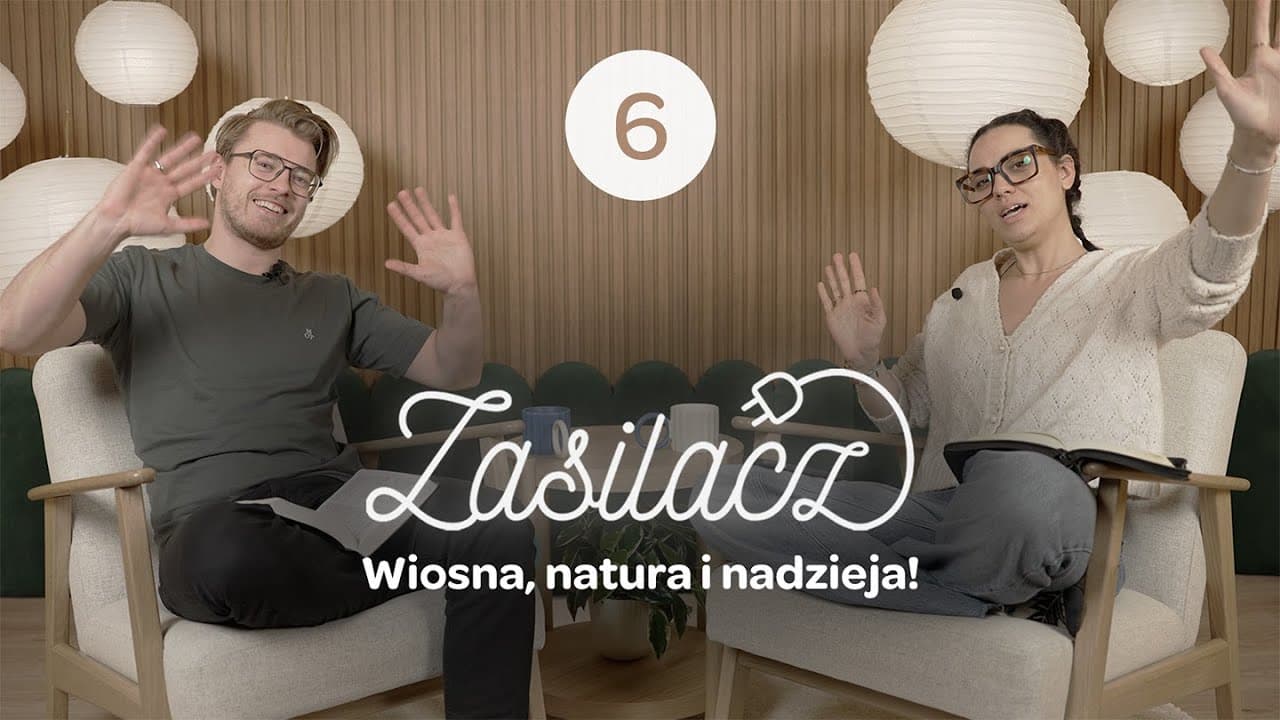 Wiosna, natura i nadzieja! - 🔌 Zasilacz – Sezon 2