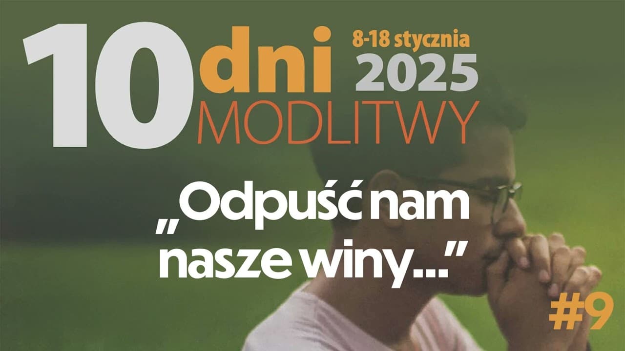 "Odpuść nam nasze winy" | 10 dni modlitwy 2025 #9