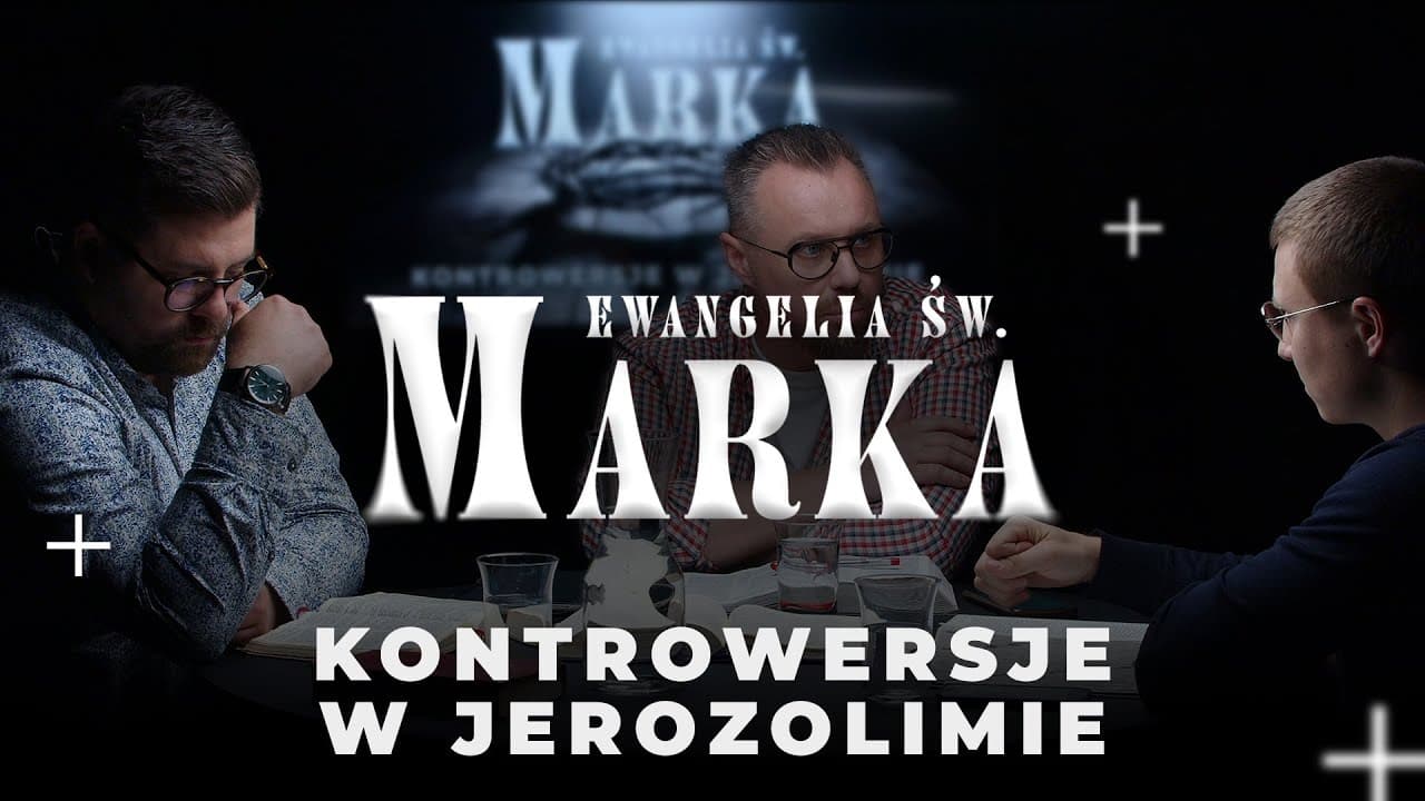 Kontrowersje w Jerozolimie - Ewangelia Marka (240831-9-#701)