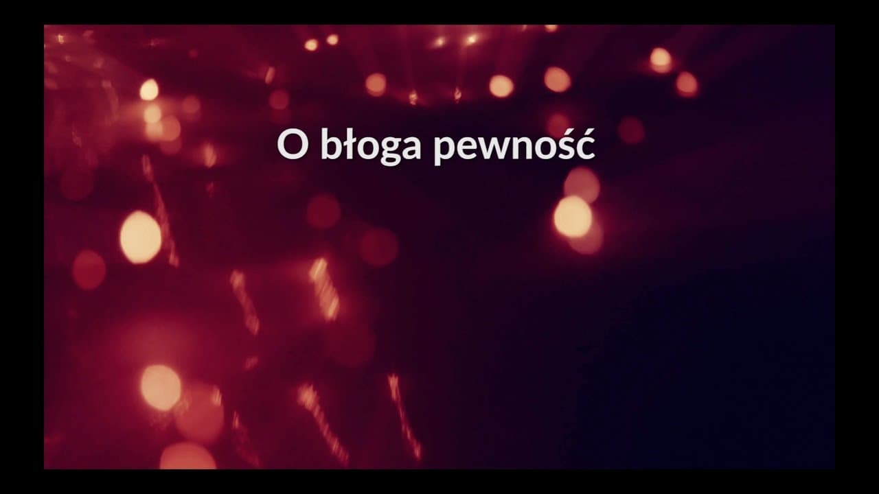 O błoga pewność (316) - z tekstem i wokalem