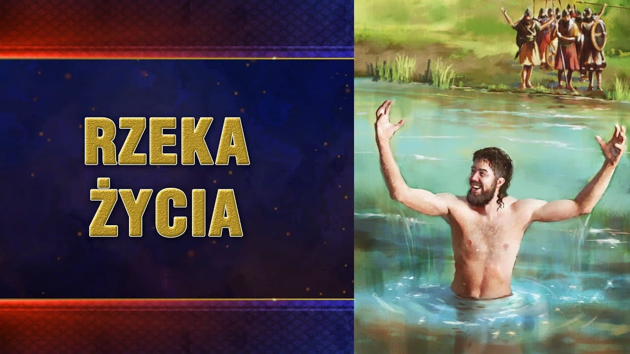 Panorama proroctw #12 - Rzeka życia