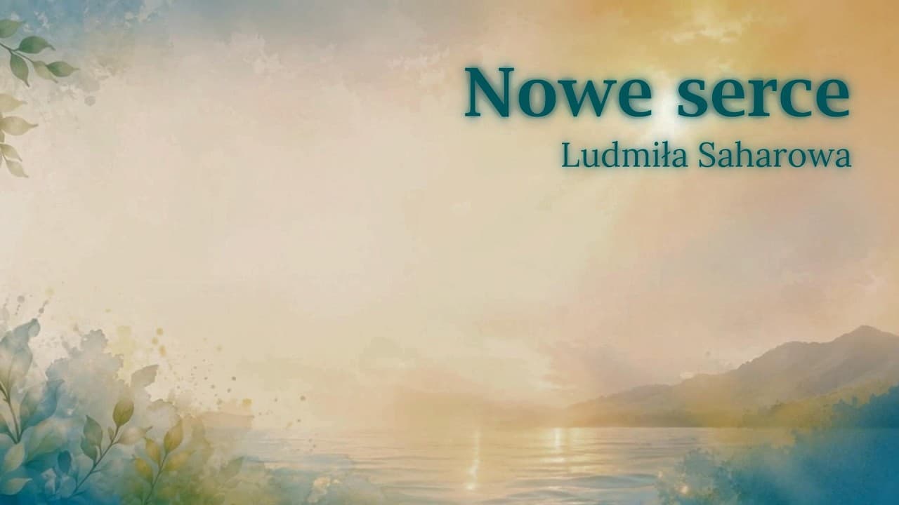 Nowe serce / Серце нове 🎵