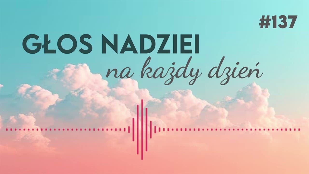 BUDOWNICZOWIE MIASTA | GŁOS NADZIEI NA KAŻDY DZIEŃ #137