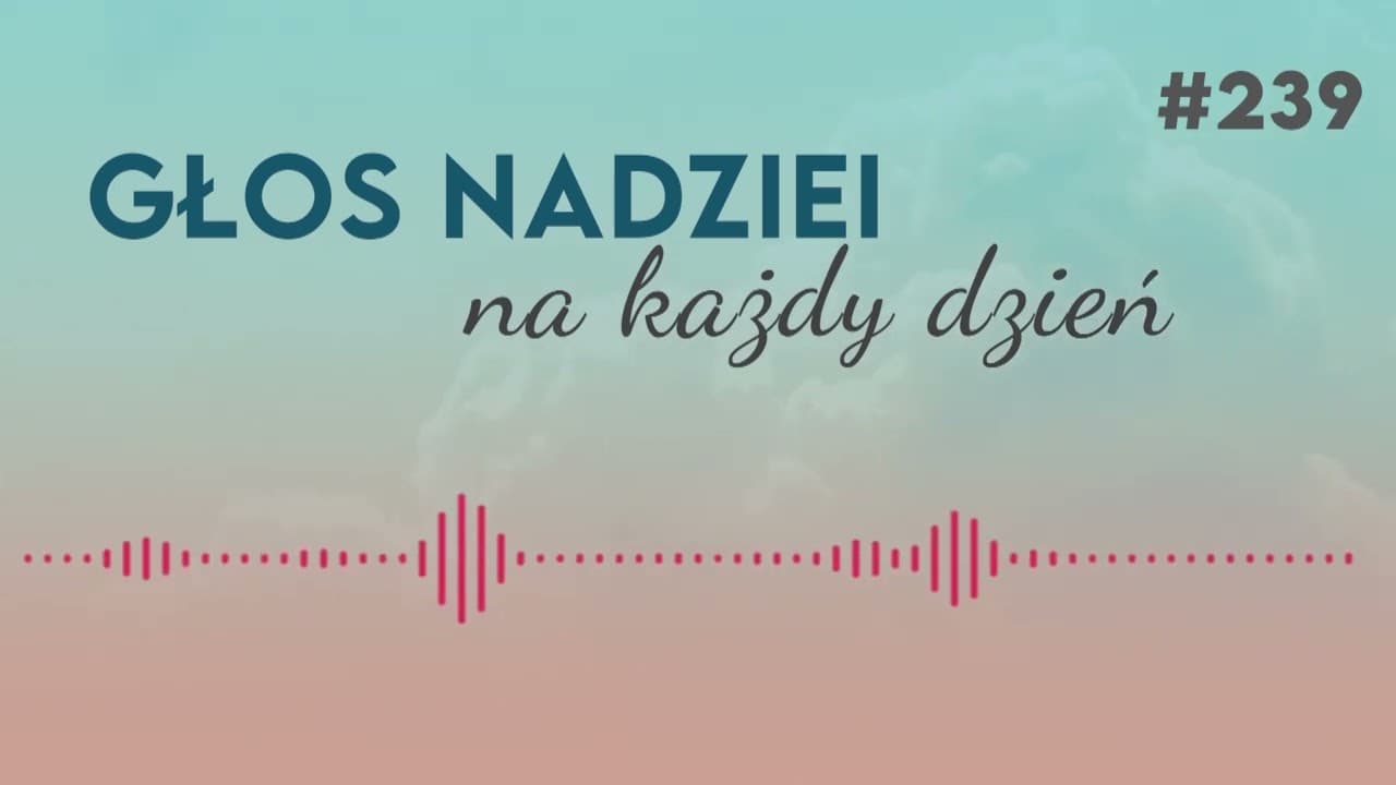 U DRZWI | GŁOS NADZIEI na każdy dzień #239
