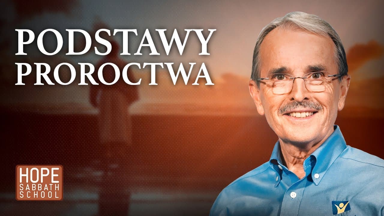 Podstawy proroctwa | PROROCTWA I HISTORIE BIBLIJNE NA DNI OSTATECZNE