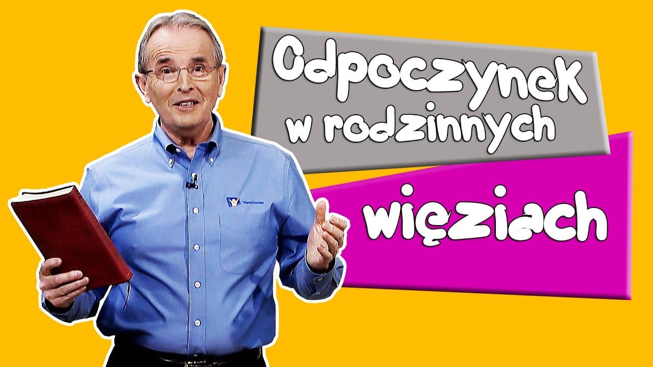 Odpoczynek w rodzinnych więziach | ODPOCZYNEK W CHRYSTUSIE [#06]