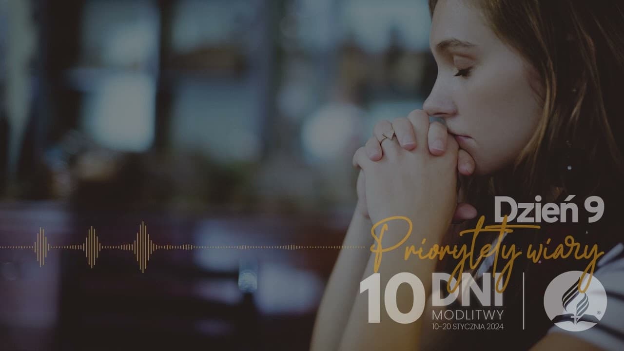 10 dni modlitwy 2024 - dzień 9