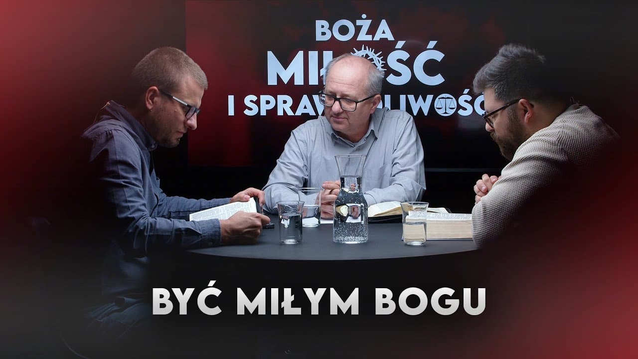 Być miłym Bogu | Boża miłość i sprawiedliwość