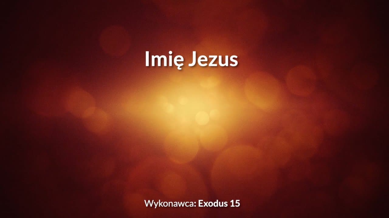 Imię Jezus - z tekstem i wokalem (Exodus 15)