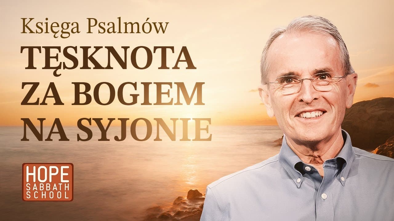 Tęsknota za Bogiem na Syjonie