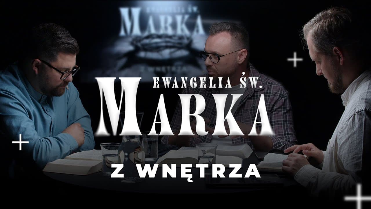 Z wnętrza - Ewangelia Marka (240810-6-#698)