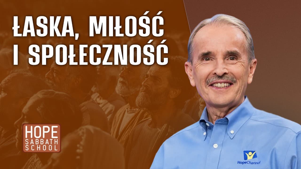 Łaska, miłość i społeczność | LISTY DO NOWYCH W WIERZE. I i II LIST DO KORYNTIAN (#13)