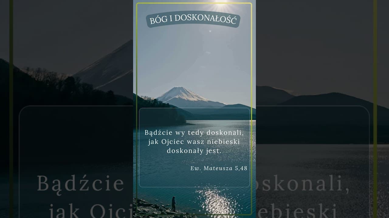 Bóg i doskonałość #jezus #biblia #bóg #słowobożenadziś #pobudkazBóg mocną twierdząesłowem