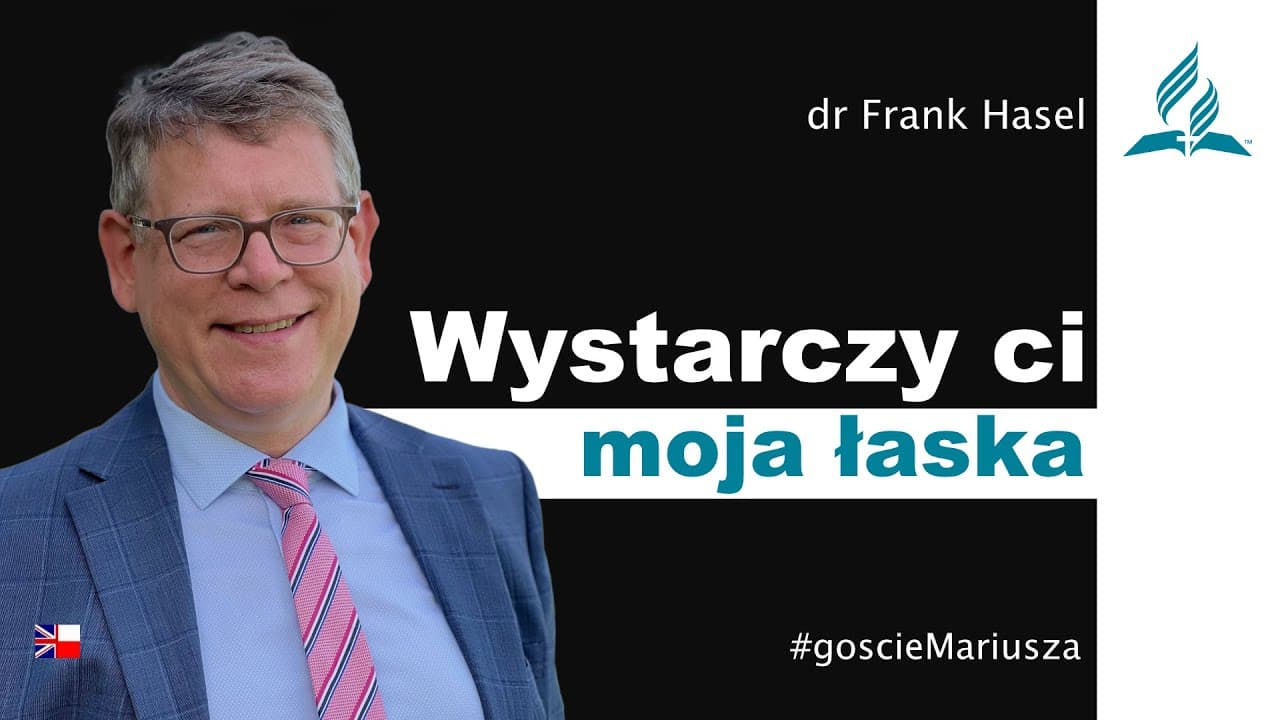 Wystarczy ci moja łaska - dr Frank Hasel – #goscieMariusza