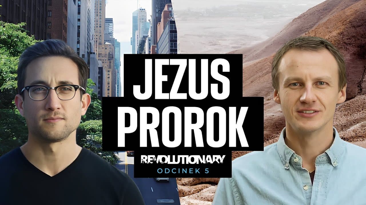 Rewolucjonista | #5 Jezus - prorok