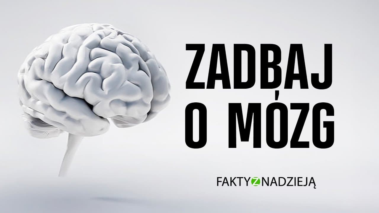 Zdrowy mózg | Fakty z Nadzieją #5
