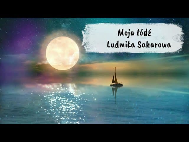 Moja łódź / МІЙ ЧОВЕН