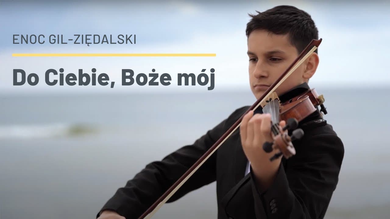 Do Ciebie Boże Mój (Nearer my God to Thee) - Enoc Gil-Ziędalski