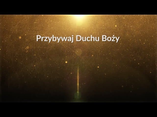 Przybywaj Duchu Boży (71) - z tekstem i wokalem