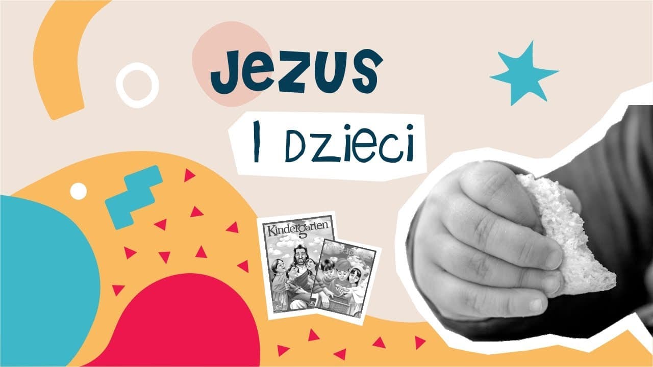 #8 Jezus i dzieci - historia biblijna na podst. Pisma Świętego oraz materiału: GraceLink