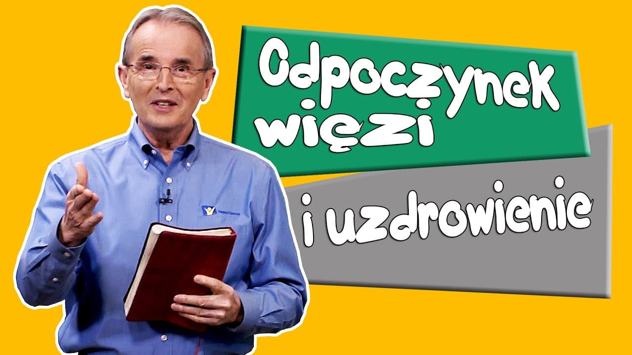 Odpoczynek, więzi i uzdrowienie | ODPOCZYNEK W CHRYSTUSIE [#07]