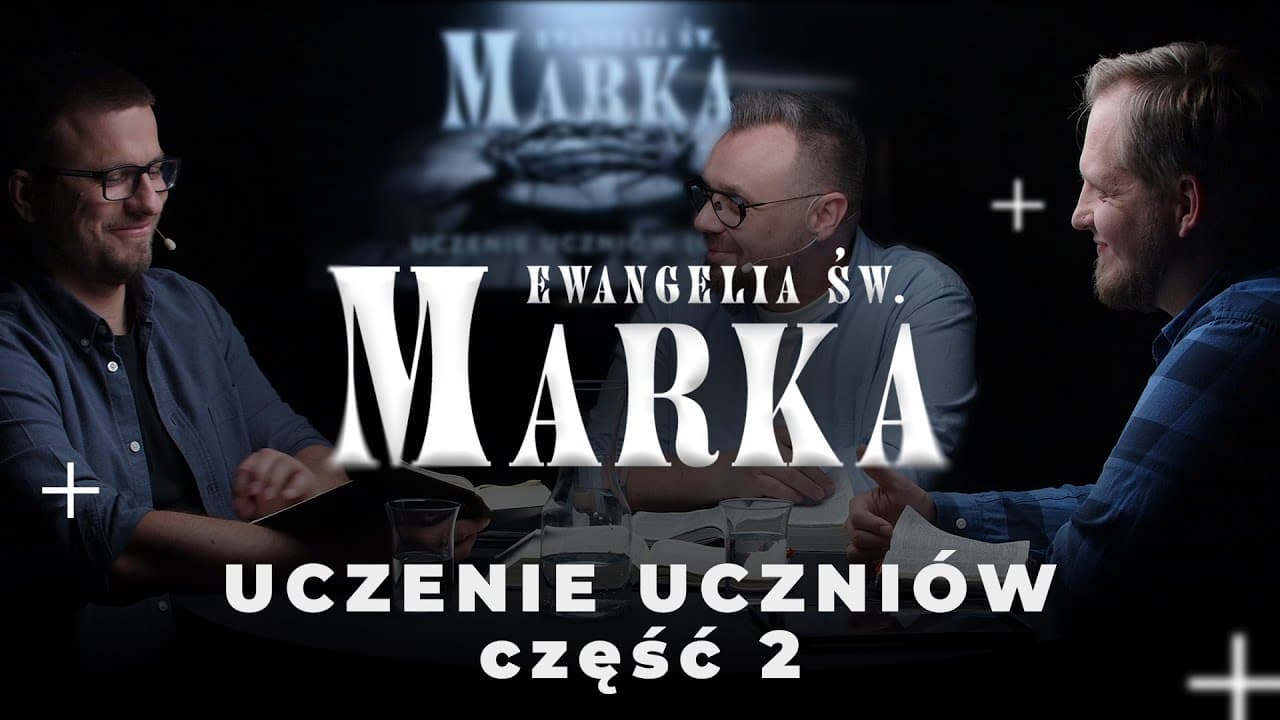 Uczenie uczniów (cz. 2) - Ewangelia Marka (240824-8-#700)