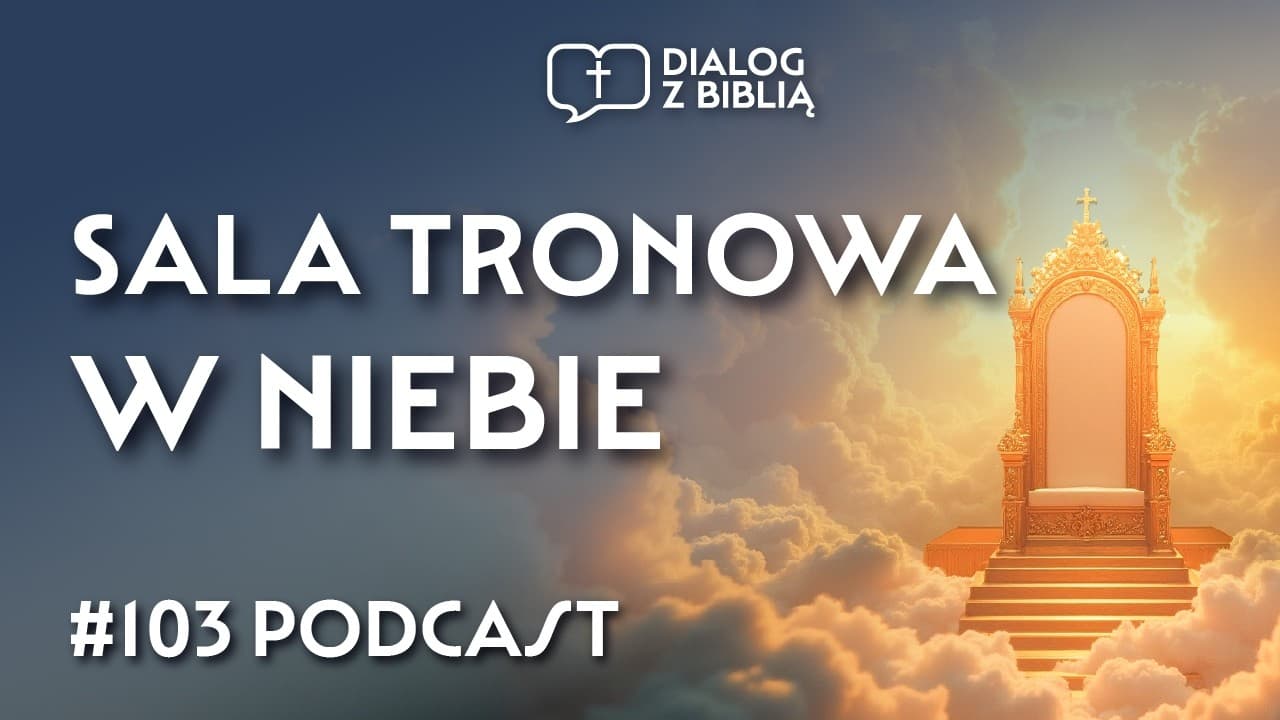 DUCH ŚWIĘTY NA BOŻYM TRONIE? // DIALOG Z BIBLIĄ #103