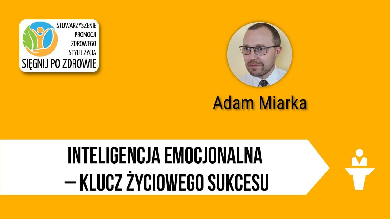 Inteligencja emocjonalna kluczem życiowego sukcesu