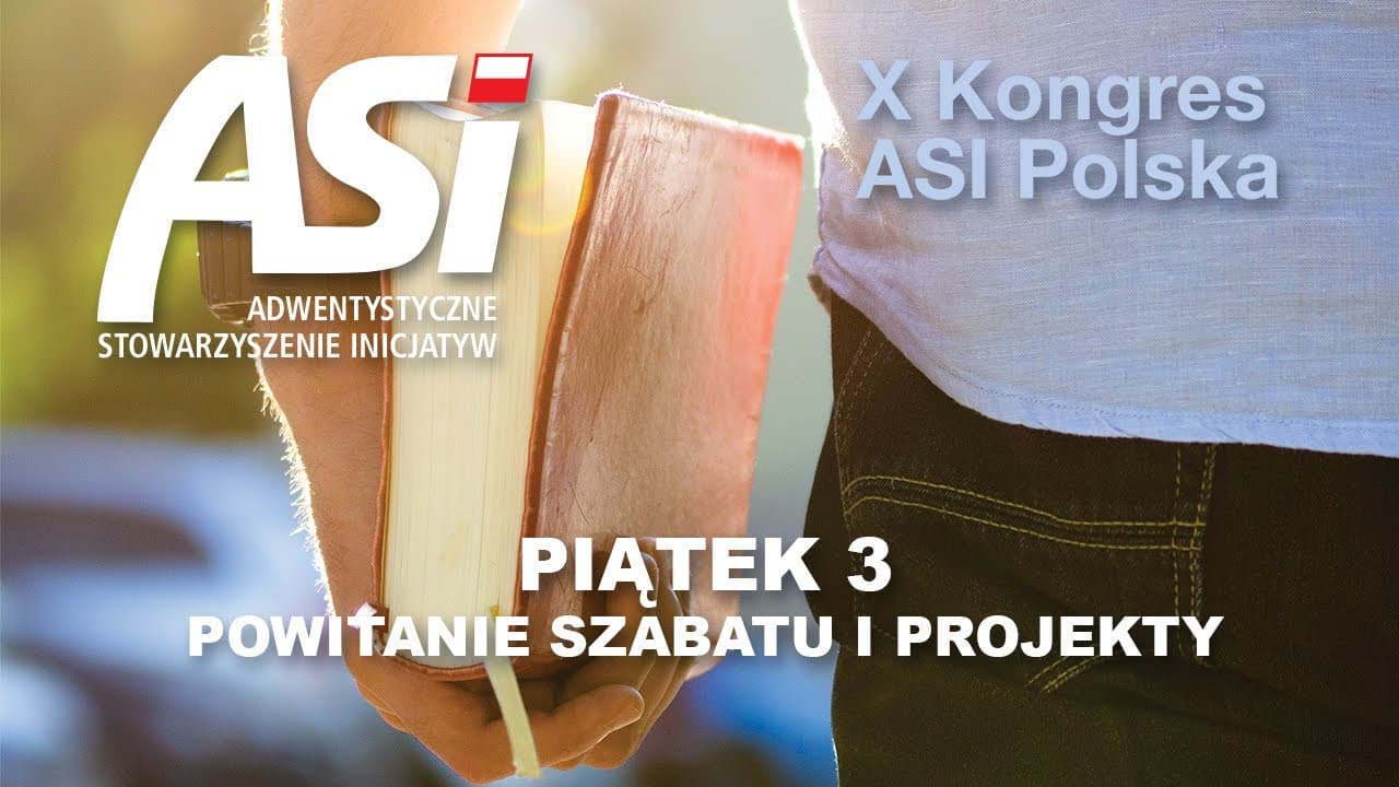 Kongres ASI Polska 2019 - #3 - POWITANIE SZABATU I PROJEKTY