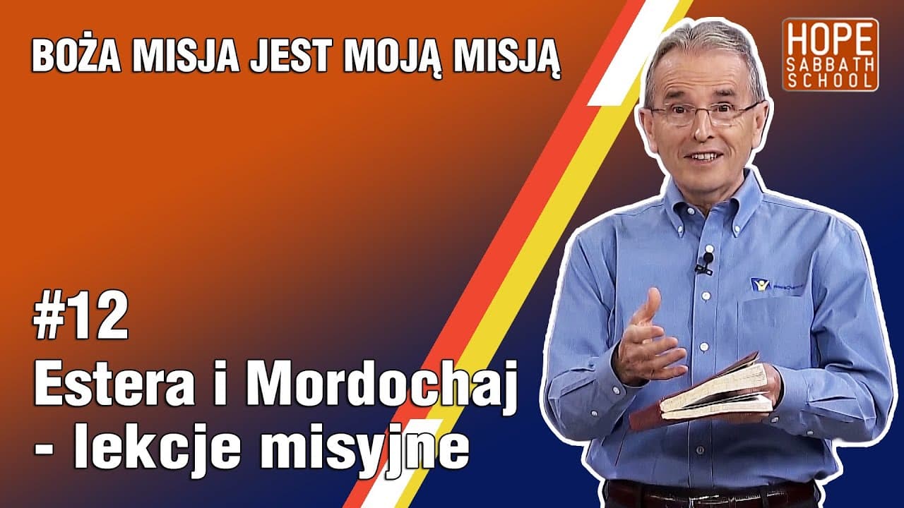 Estera i Mordochaj - lekcje misyjne