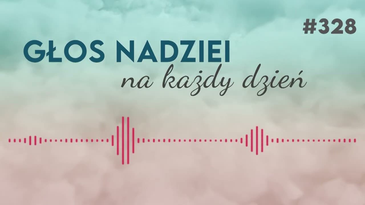 WIĘKSZA PRAWDA | GŁOS NADZIEI na każdy dzień #328