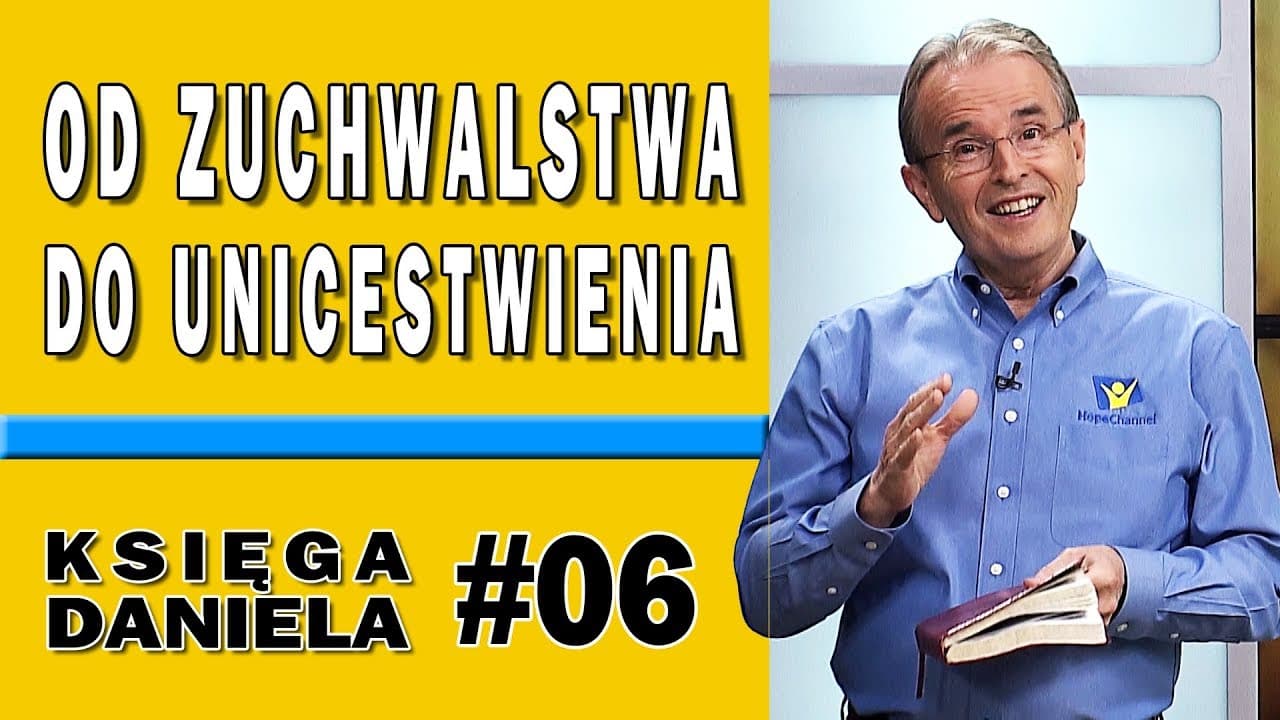 Od zuchwalstwa do unicestwienia - Księga Daniela #06