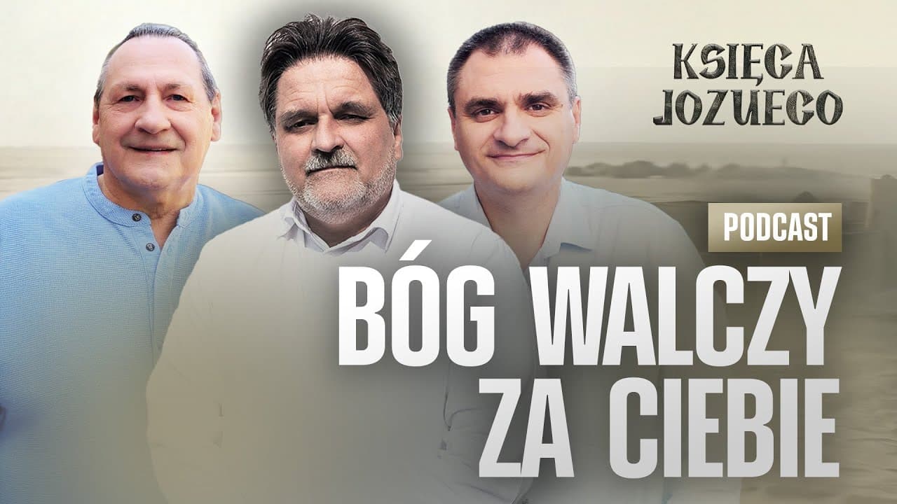 Bóg walczy za ciebie | KSIĘGA JOZUEGO