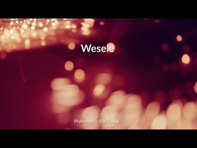 Wesele - z tekstem i wokalem (Dla Ciebie)