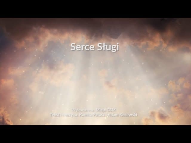 Serce Sługi - z tekstem i wokalem (CSM/worship)