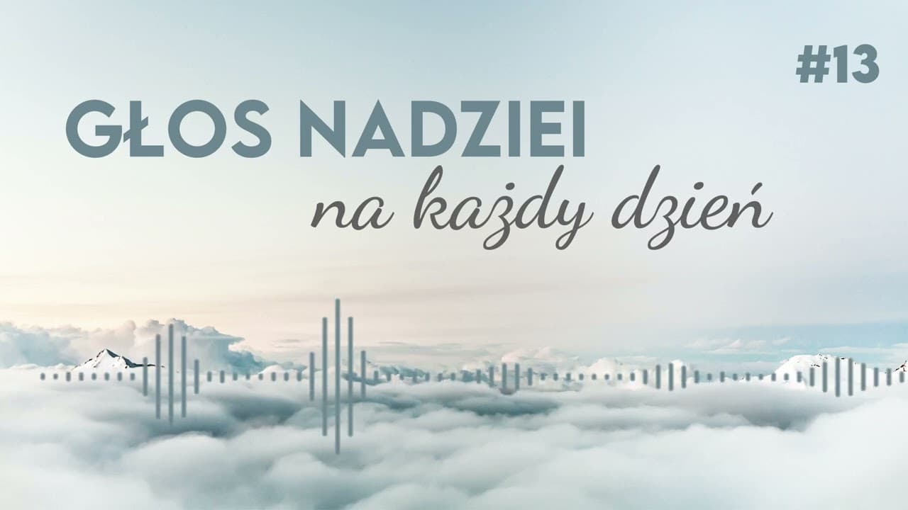 GŁOS NADZIEI na każdy dzień #13