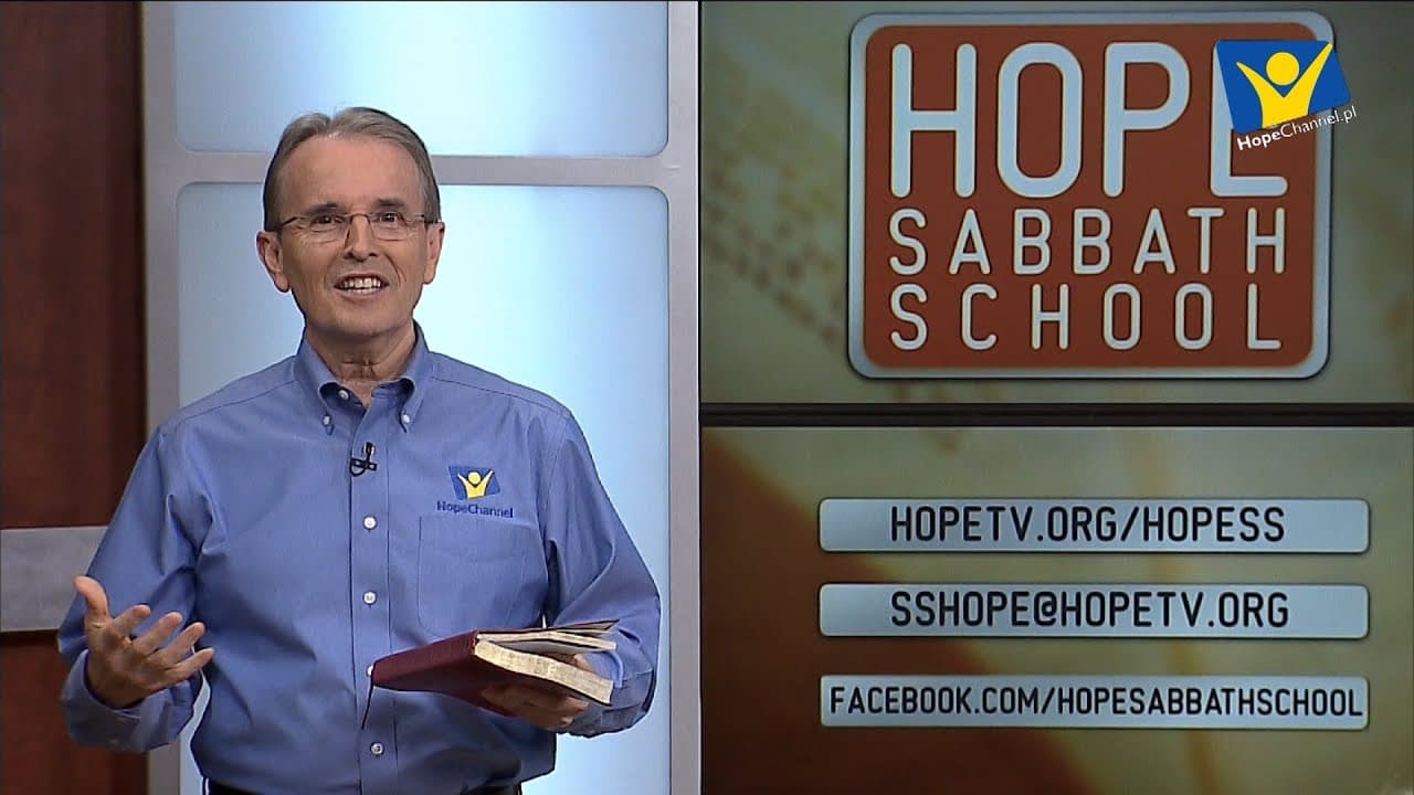 Szkoła Sobotnia Hope Channel - Lekcja XII (24 marca 2018)