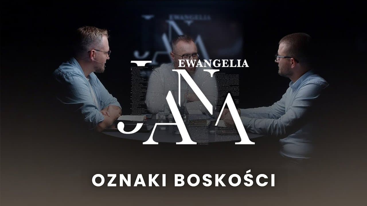 Oznaki boskości | Tematy w Ewangelii Jana