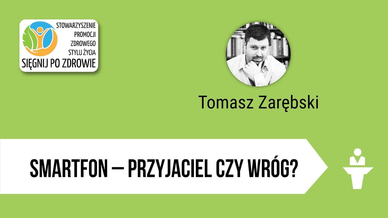 Smartfon – przyjaciel czy wróg?
