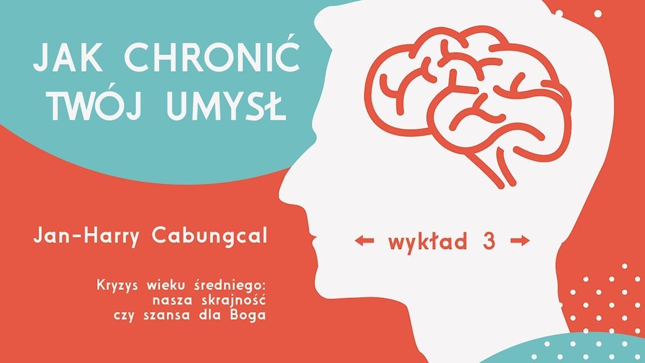 #3 Kryzys wieku średniego: nasza skrajność czy szansa dla Boga? - Jan-Harry Cabungcal