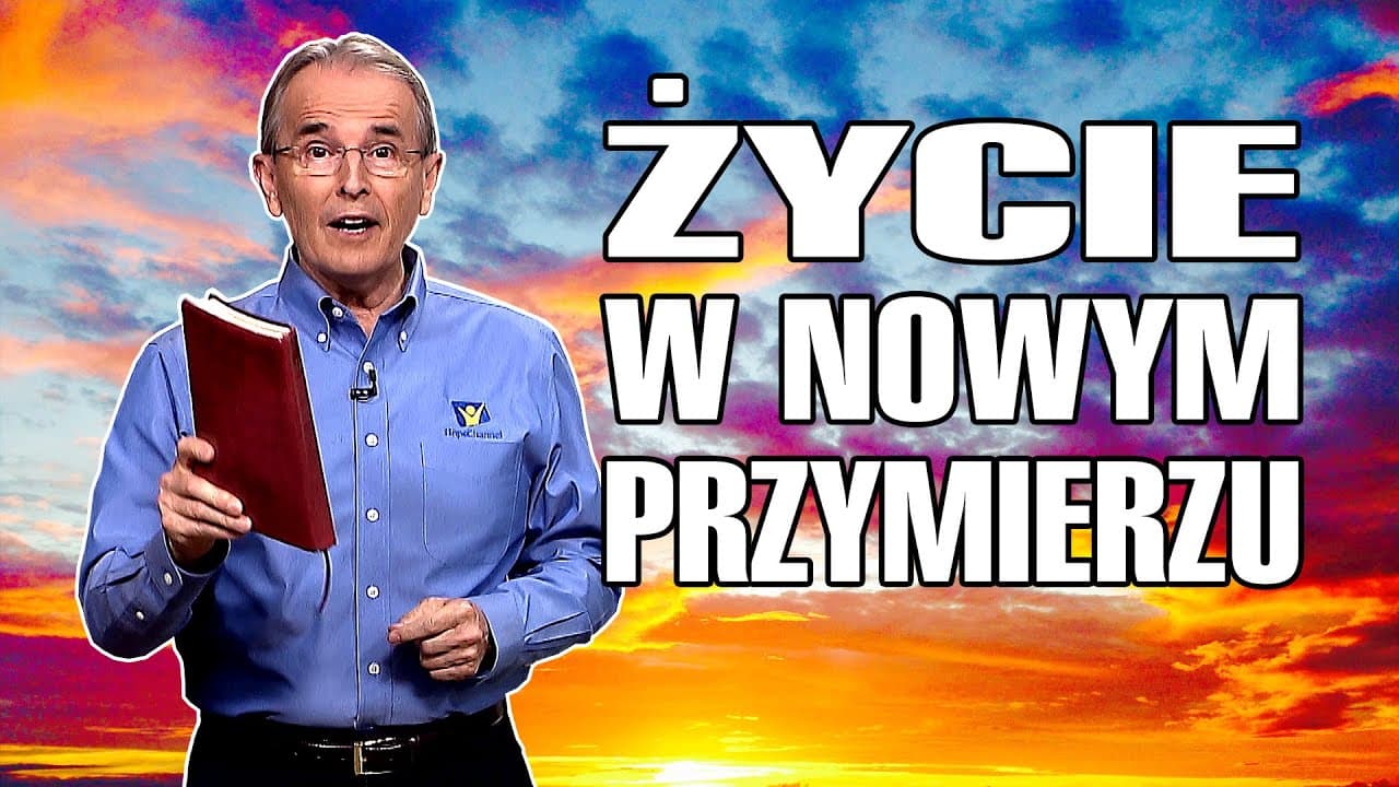 Życie w nowym przymierzu | OBIETNICA - Wieczne Boże przymierze [#13]